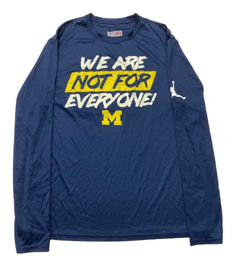 Jace Howard Michigan Basketball Player Exclusive "WE ARE NOT FOR EVERYONE!" Pre-Game Warm-Up Long Sleeve Shooting Shirt with Player Tag (Size L)