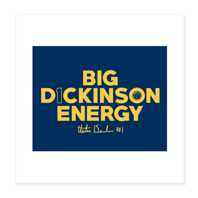 Hunter Dickinson X The Players Trunk Exclusive "BIG DICKINSON ENERGY" 8X8 Poster - white